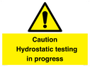 caution-hydrostatic-testing-in-progress~